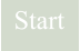 Start